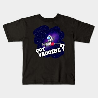 Got vaccine? Kids T-Shirt